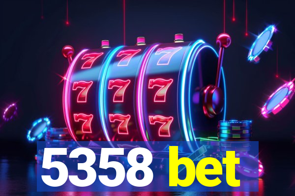 5358 bet